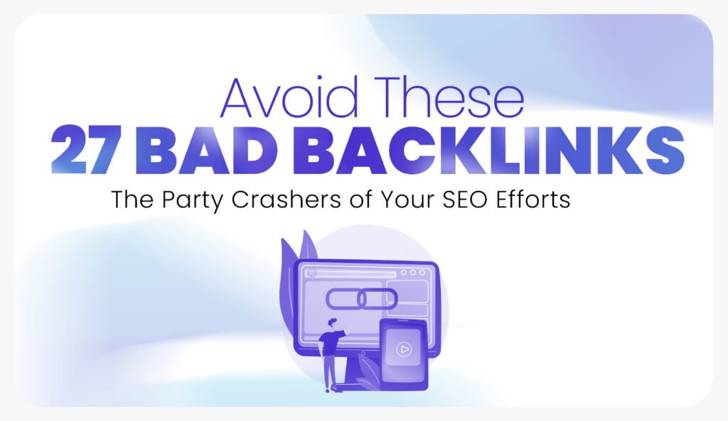 27 Ways Bad Backlinks Are Hurting Your SEO – Fix Them Now!