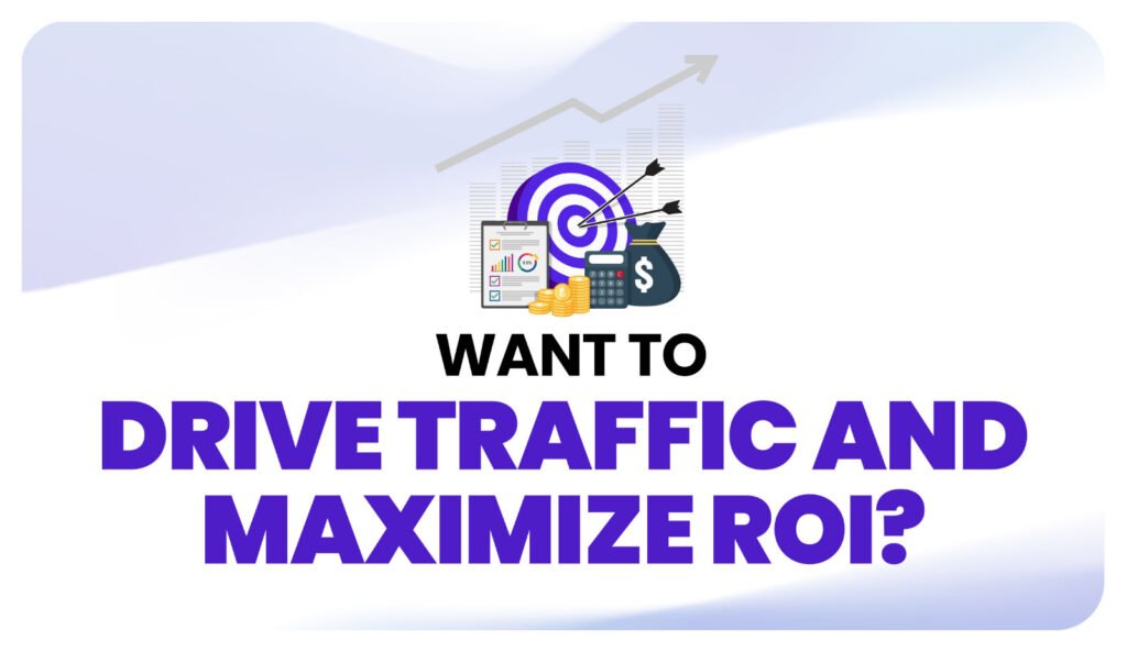 Mastering PPC for 2025: How to Drive Traffic and Maximize ROI